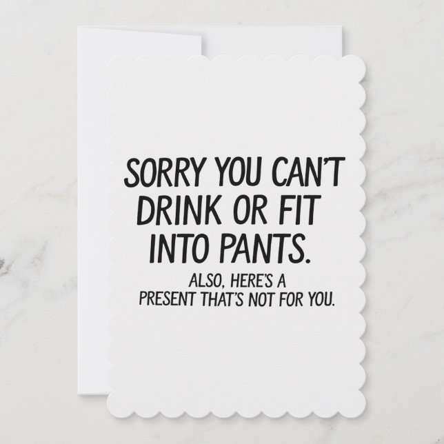 Invitación Lo siento no puedes beber o ponerte pantalones emb (Anverso)