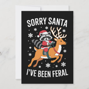 Invitación Lo siento Santa He Sido Feral Navidad Mapache Navi