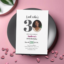Invitación Look who's 30! Birthday Party Photo