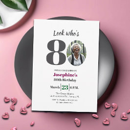 Invitación Look who's 80! Birthday Party Photo