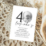 Invitación Look Who's Modern Simple Photo 40th Birthday<br><div class="desc">Mira quién es la moderna foto simple 40 cumpleaños de invitación</div>