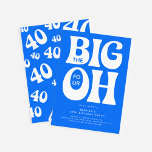 Invitación ¡Los Cuatro Grandes! 40° cumpleaños azul<br><div class="desc">Moderna diversión los Cuatro Grandes OH! 40.ª Invitación de cumpleaños. El diseño presenta tipografía retro sobre un fondo azul brillante que se puede cambiar a cualquier color.</div>