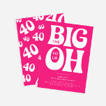 Invitación ¡Los Cuatro Grandes! Pink 40° cumpleaños<br><div class="desc">Moderna diversión los Cuatro Grandes OH! 40.ª Invitación de cumpleaños. El diseño presenta tipografía retro en un fondo rosa pop que se puede cambiar a cualquier color.</div>