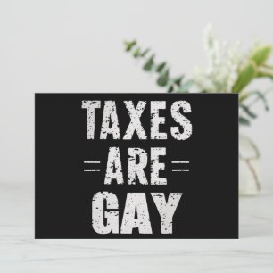 Invitación Los impuestos son gay