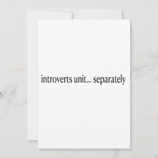 Invitación "Los introvertidos se unen por separado"