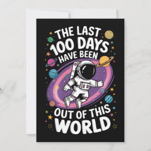 Invitación Los últimos 100 días han sido fuera de este mundo