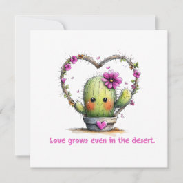 Invitación Love Grows Even in the Desert – Greeting Card