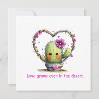 Invitación Love Grows Even in the Desert – Greeting Card