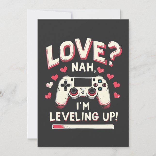 Invitación Love Nah I'm Leveling up Gaming Valentine Day (Anverso)