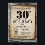 Invitación Madera de época rústica invitada a los 30 años<br><div class="desc">Invitación rústica de cumpleaños 30 con antecedentes de madera rústica. País retro vintage. Cumpleaños de adultos. Cumpleaños de hombres o mujeres. Invite a un niño o Chica Lady Teen Teenage Bday. 13a 15a 16a 18a 20a 30a 40a 50a 60a 70a 80a 90a 100a. Cualquier edad. Para más personalización, haga clic...</div>