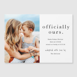 Invitación Magnética Anuncio de adopción de foto Oficialmente Nuestros