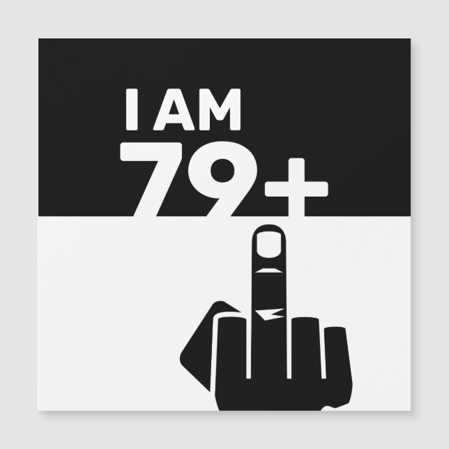 Invitación Magnética Gracioso regalo de cumpleaños número 80, 79 más un (Anverso)