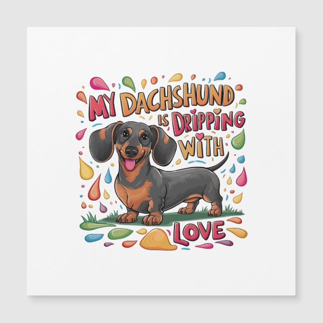 Invitación Magnética Mi Dachshund Está Goteando De Amor (Anverso)
