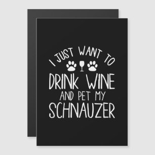 Invitación Magnética solo quiero beber vino y acariciar a mi schnauzer