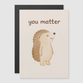 Invitación Magnética You Matter Hedgehog Magnet Card