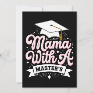 Invitación Mamá con graduación de madre con maestría