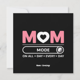 Invitación Mama Mode All Day Every Day