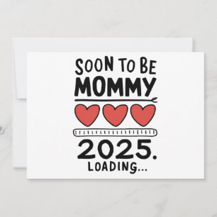 Invitación Mamá Pronto 2025 Mamá Cargando Ascendida a Mamá