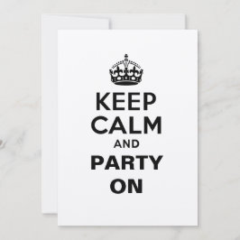 Invitación Mantener la calma y el Fiesta