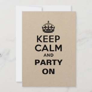 Invitación Mantener la calma y el Fiesta