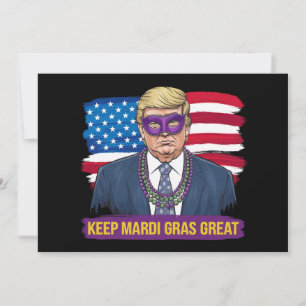 Invitación Mantenga Mardi Gras Genial Divertido Trump Mardi G