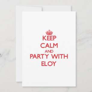 Invitación Mantente tranquilo y Fiesta con Eloy