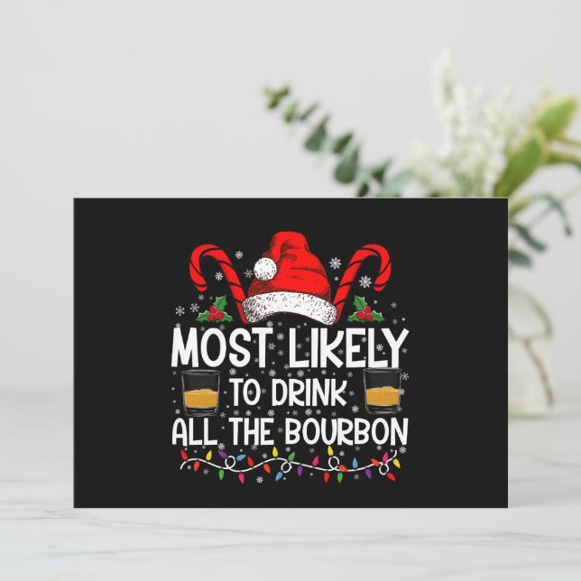 Invitación Más Probable Que Beba Todo El Bourbon Navidad (Anverso de pie)