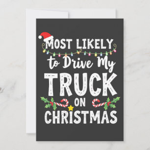 Invitación Más probable que conduzca mi camión en Navidad