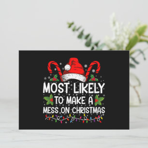 Invitación Más Probable Que Haga Un Desorden En Navidad