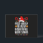 Invitación Más Probable Que Juegue Baloncesto Con Santa Xmas<br><div class="desc">Más Probable Que Juegue Baloncesto Con Santa Ceremonia de Navidad</div>