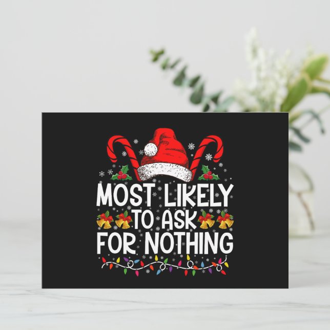 Invitación Más Probable Que Pida Nada Navidad Combinación (Anverso de pie)