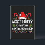 Invitación Más Probable Que Se Haya Apoderado Del Taller De S<br><div class="desc">Divertido Navidad Más Probable Que Se Haya Apoderado Del Taller De Santa</div>