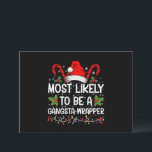 Invitación Más Probable Que Sea Un Gangsta Wrapper Familia Na<br><div class="desc">Más Probable Que Sea Una Camiseta De Navidad Familiar Gangsta Wrapper</div>