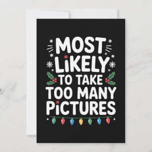 Invitación Más Probable Que Tome Demasiadas Fotos Navidad
