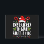 Invitación Más Propenso A Darle Un Abrazo A Santa En Navidad<br><div class="desc">Más Propenso A Darle Un Abrazo A Santa En Navidad Familiar</div>