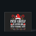Invitación Más Propenso a Quejarse de la Camiseta de Navidad<br><div class="desc">Más Propenso a Quejarse de la Camiseta de Navidad</div>