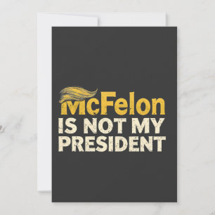Invitación McFelon no es mi presidente Trump patriótico