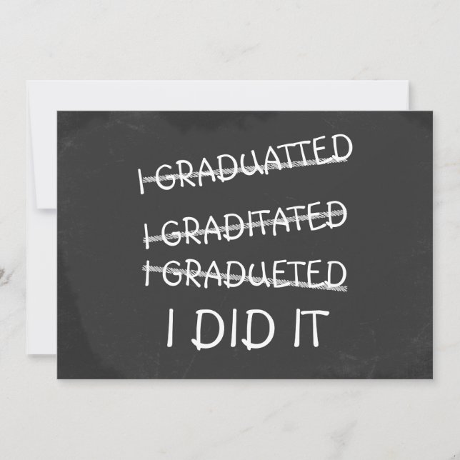 Invitación Me Gradué Humor De Falseación Graciosa Chalkboard (Anverso)