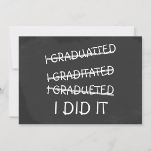 Invitación Me Gradué Humor De Falseación Graciosa Chalkboard