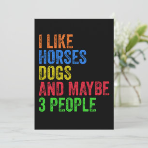 Invitación Me gustan los caballos, los perros y quizás 3 pers