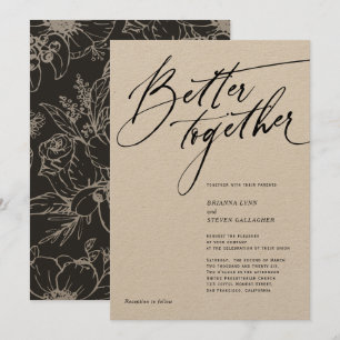 Invitación Mejor Juntos Caligrafía moderna en blanco y negro