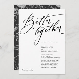 Invitación Mejor Juntos Caligrafía moderna en blanco y negro