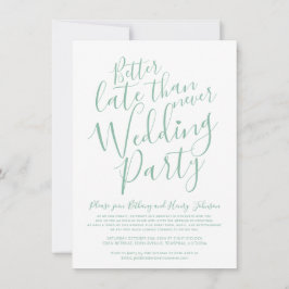 Invitación Mejor tarde que nunca fiesta de boda verde