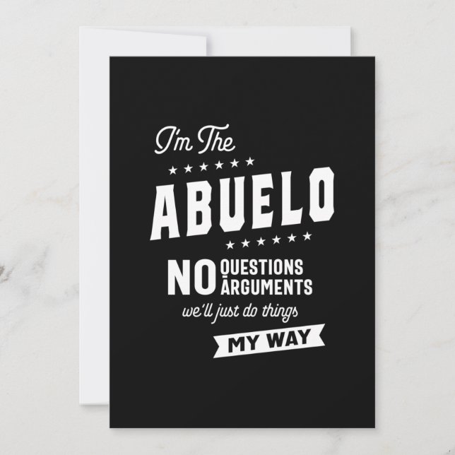 Invitación Mens I m the Abuelo No Questions Arguments (Anverso)