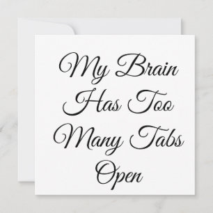 Invitación Mi cerebro tiene demasiadas pestañas abiertas