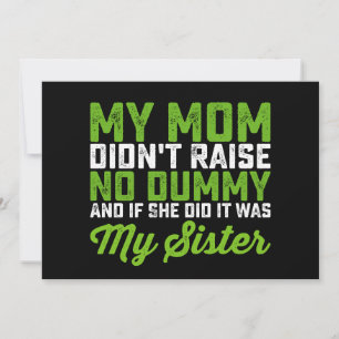 Invitación Mi mamá no crió a ningún imbécil, mi hermana graci