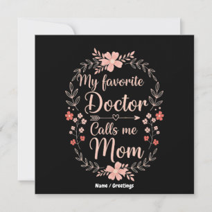 Invitación Mi médico favorito me llama mamá regalo divertido 