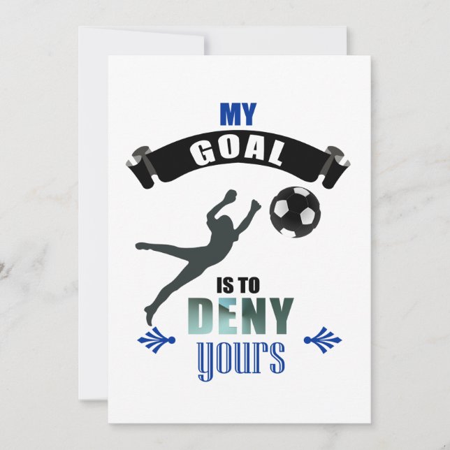 Invitación Mi Objetivo Es Negarle A Tu Portero De Fútbol (Anverso)