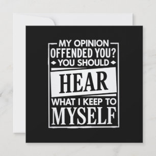 Invitación Mi opinión te ofendió divertido humor sarcástico