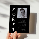 Invitación Minimalist Forty Black   White 40th Birthday Party<br><div class="desc">A 40th birthday party invitation with modern,  minimalist,  black-and-white design. This simple design features the typography "forty" stacked on top of each other in a playful way. Customisable in any colour. Add a photo of the birthday man.</div>